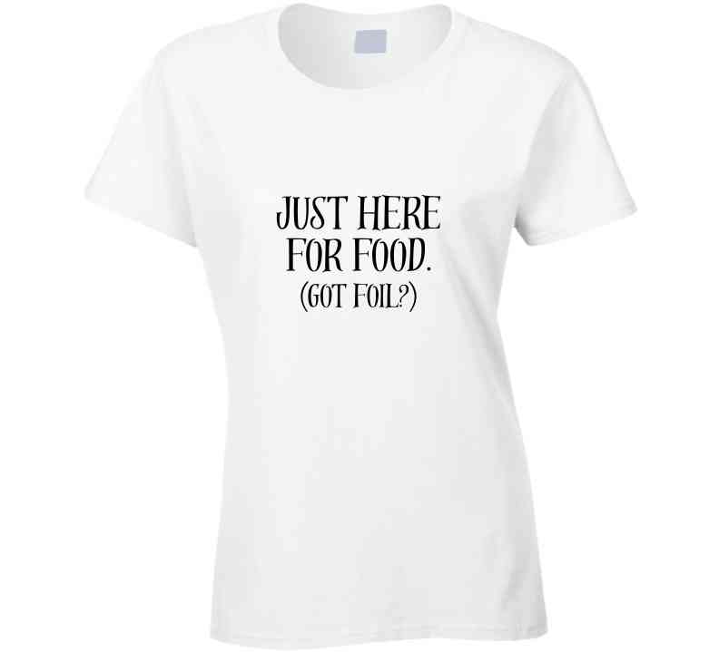 Just Here for Food (Got Foil) Statement Shirt - Unisex - Smith's Tees