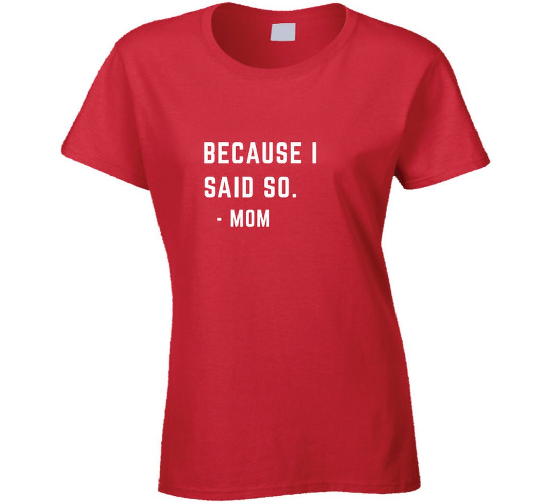 MOM QUOTE Ladies T Shirt - Smith's Tees