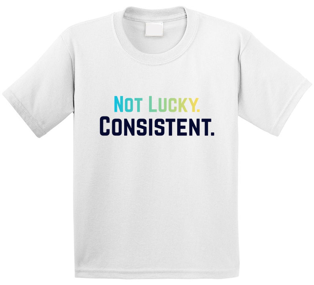 Not Lucky. Consistent. Tee | Motivational T-Shirt | Unisex | Family Sizes - Smith's Tees