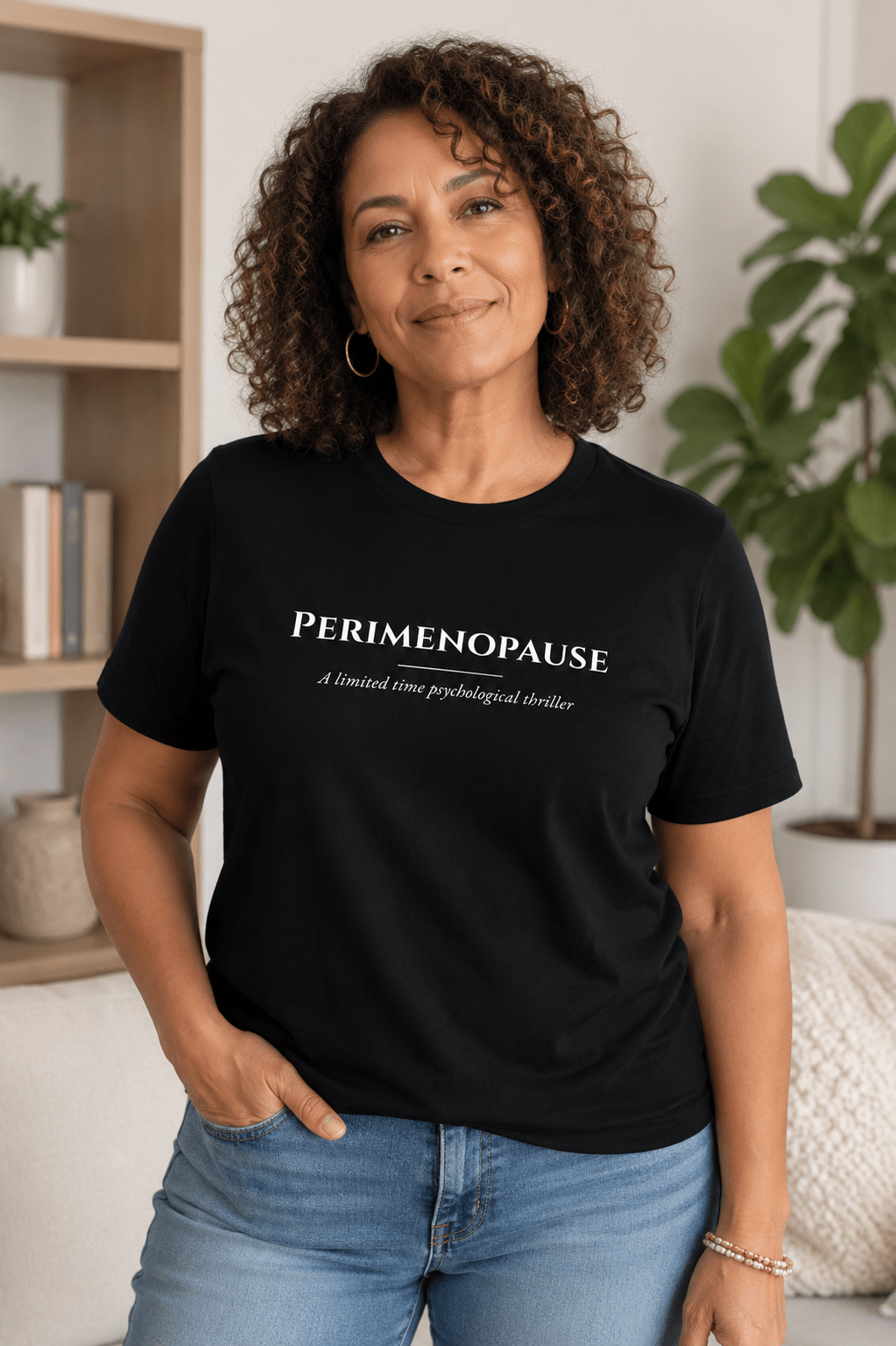 Perimenopause T-Shirt – Funny Women's Statement Tee | A Limited Time Psychological Thriller - Smith's Tees