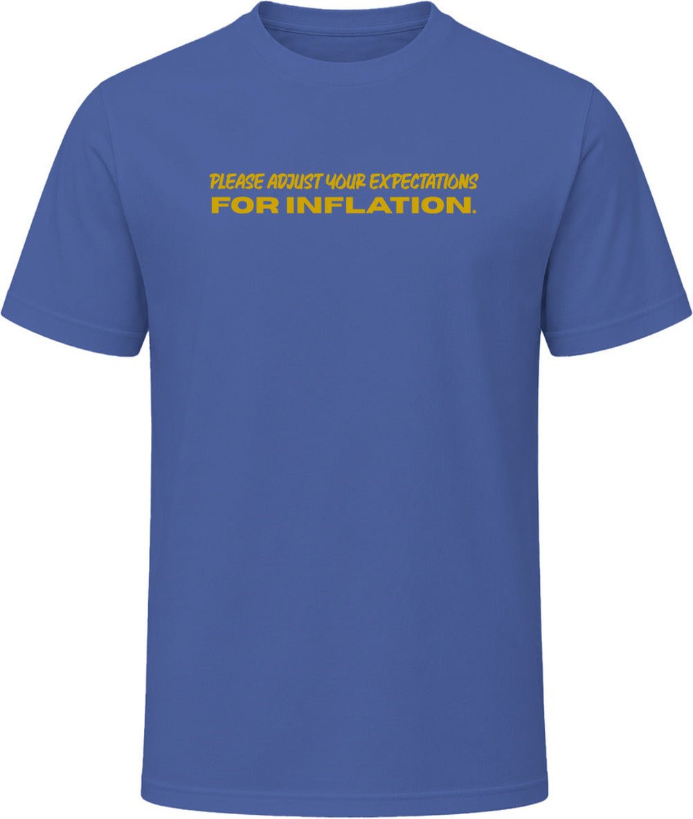 Please Adjust Your Expectations for Inflation T-Shirt | Unisex - Smith's Tees