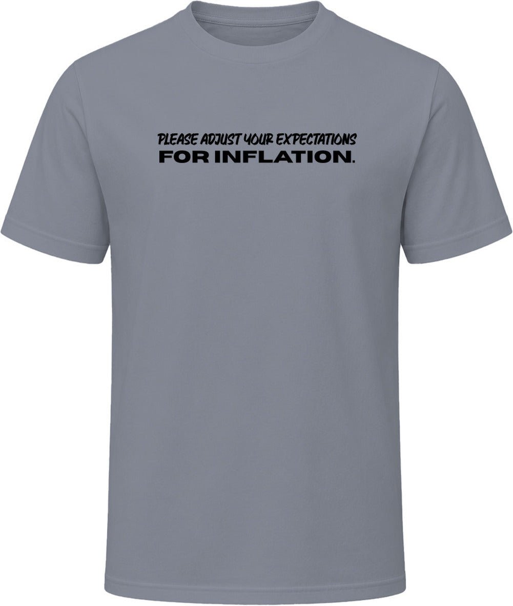 Please Adjust Your Expectations for Inflation T-Shirt | Unisex - Smith's Tees