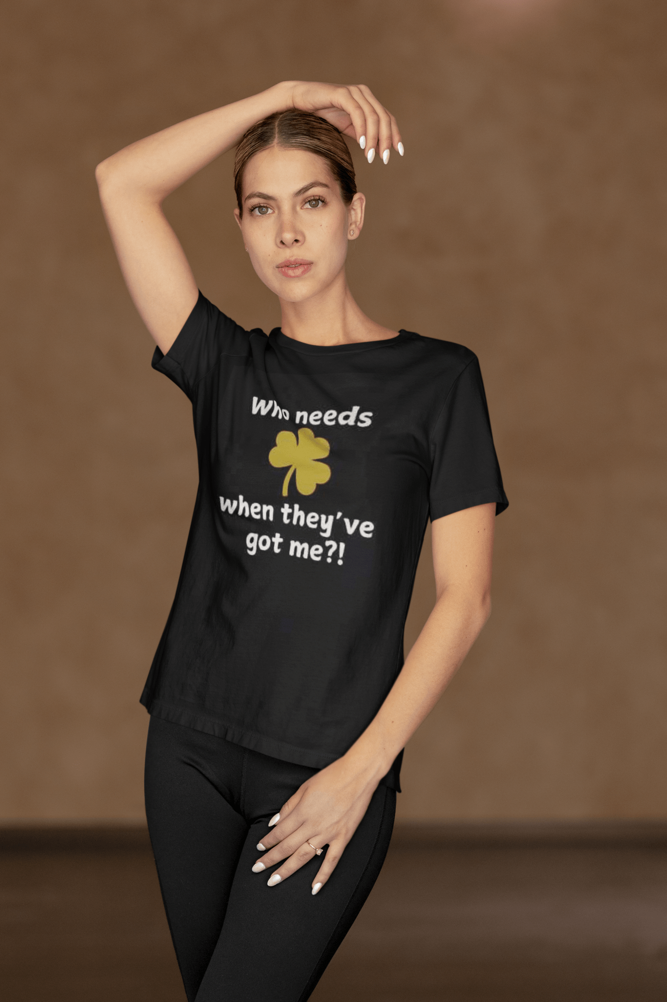 St. Patrick's Day Shirt - Who Needs Luck When They've Got Me - Unisex - Smith's Tees