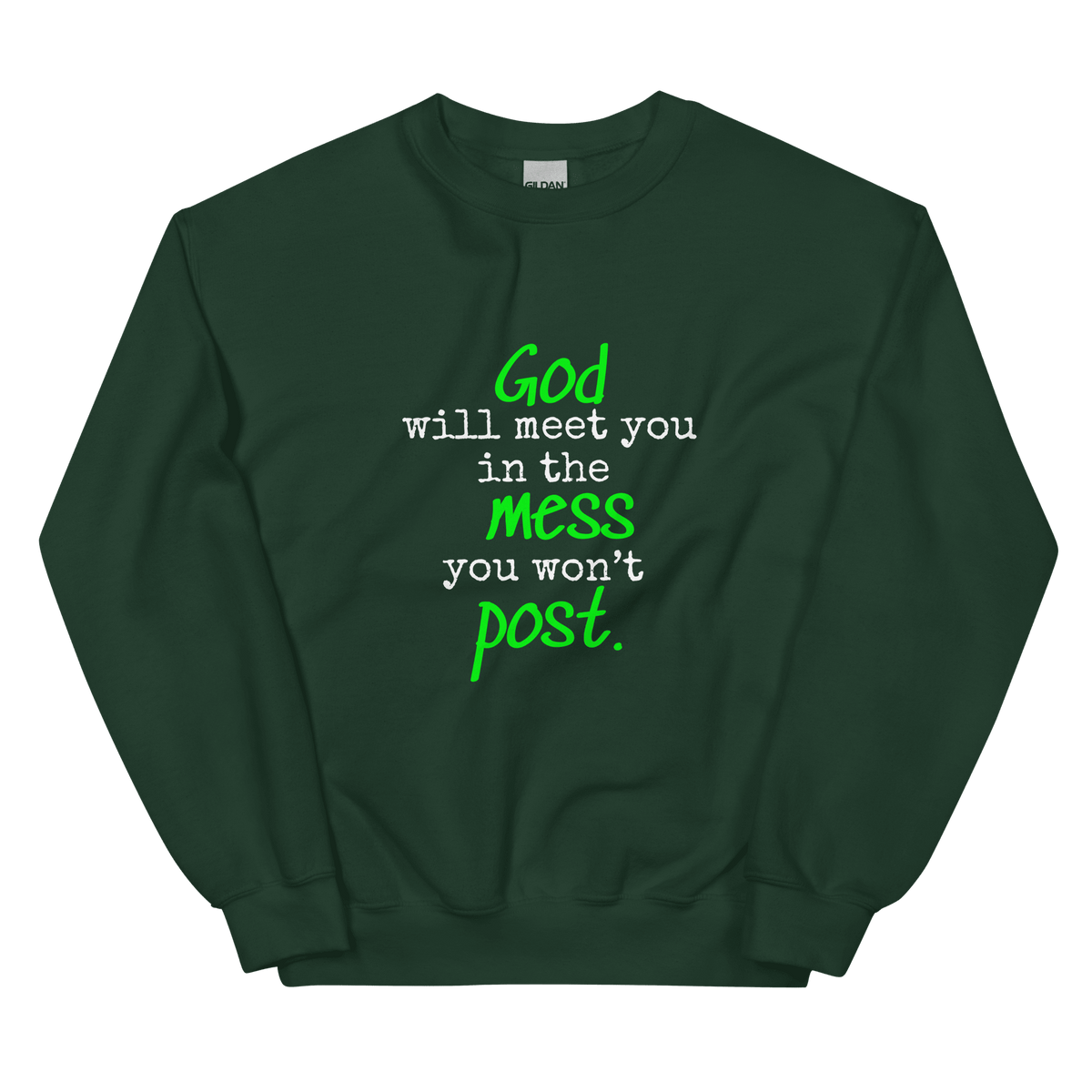 The Mess You Won't Post Sweatshirt - Chartreuse - Unisex - Smith's Tees