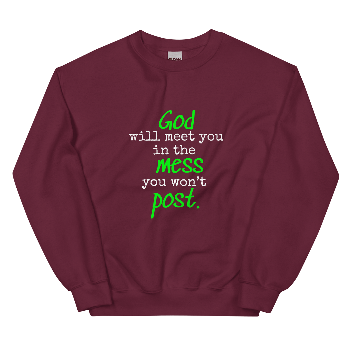 The Mess You Won't Post Sweatshirt - Chartreuse - Unisex - Smith's Tees