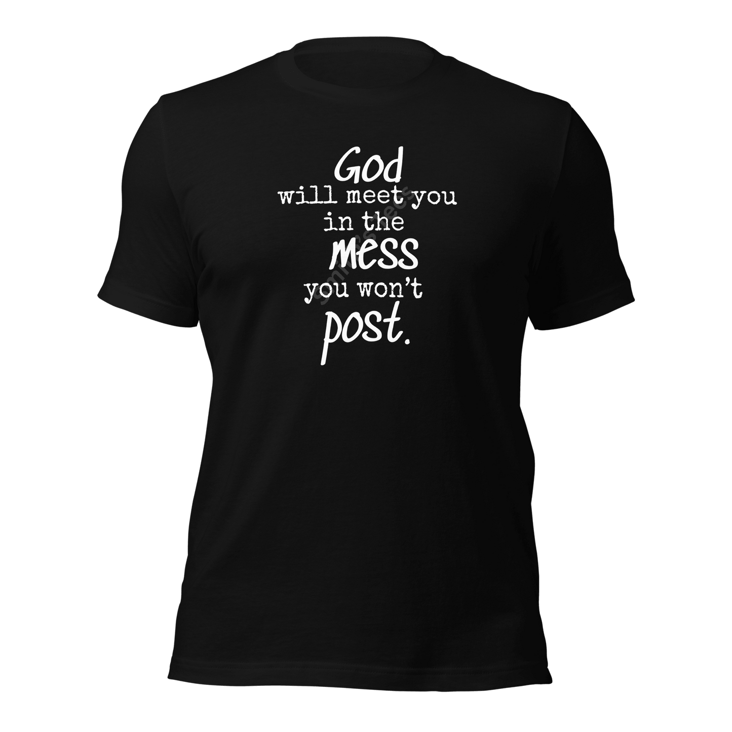 The Mess You Won't Post Tee - Smith's Tees