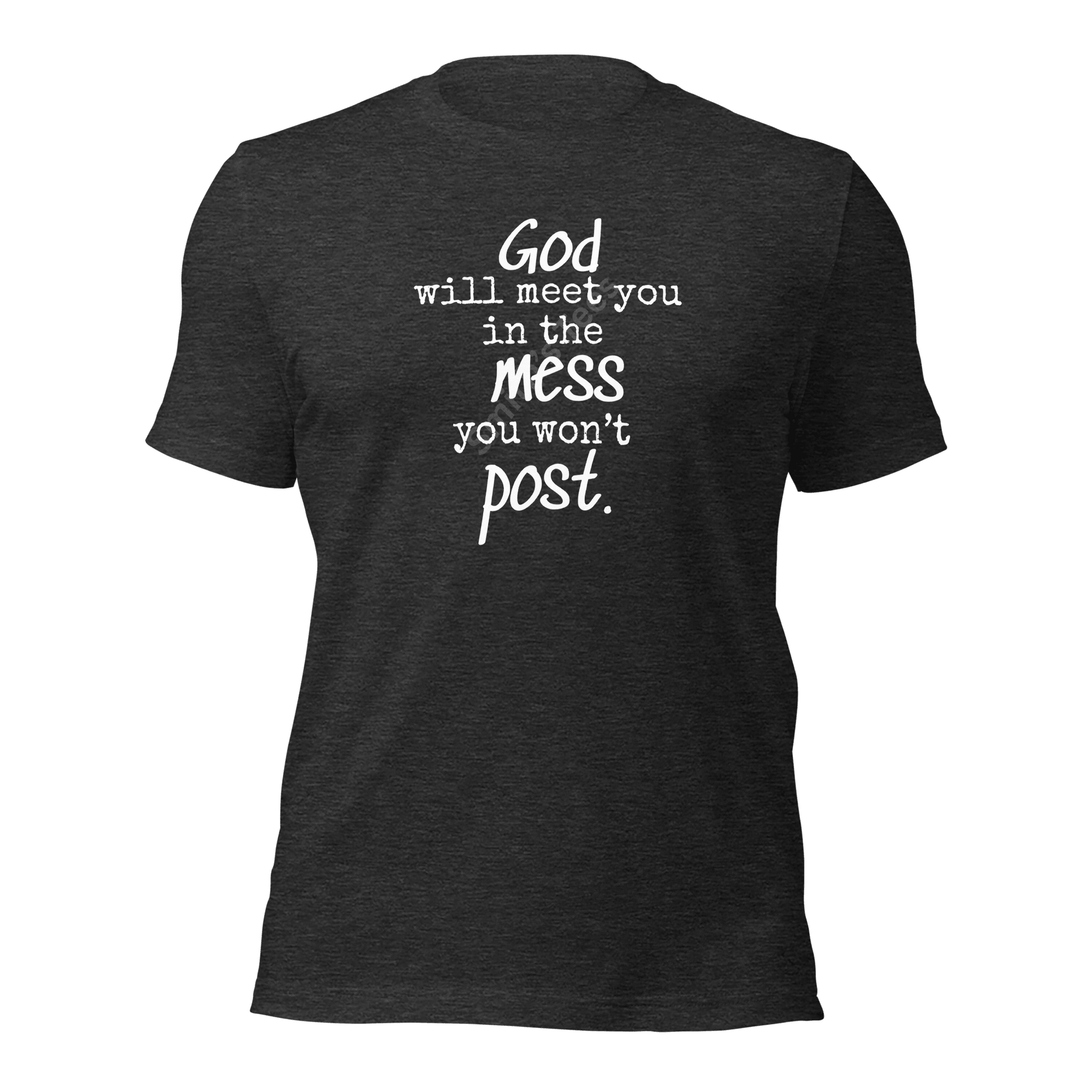 The Mess You Won't Post Tee - Smith's Tees