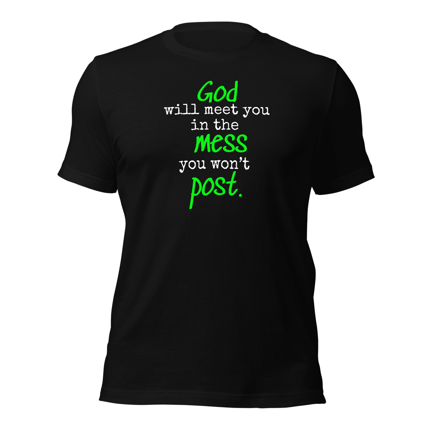 The Mess You Won't Post Tee - Green - Smith's Tees