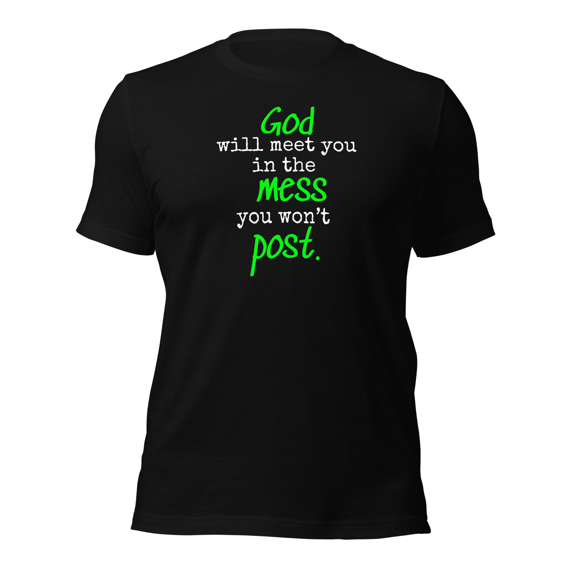 The Mess You Won't Post Tee - Green - Smith's Tees