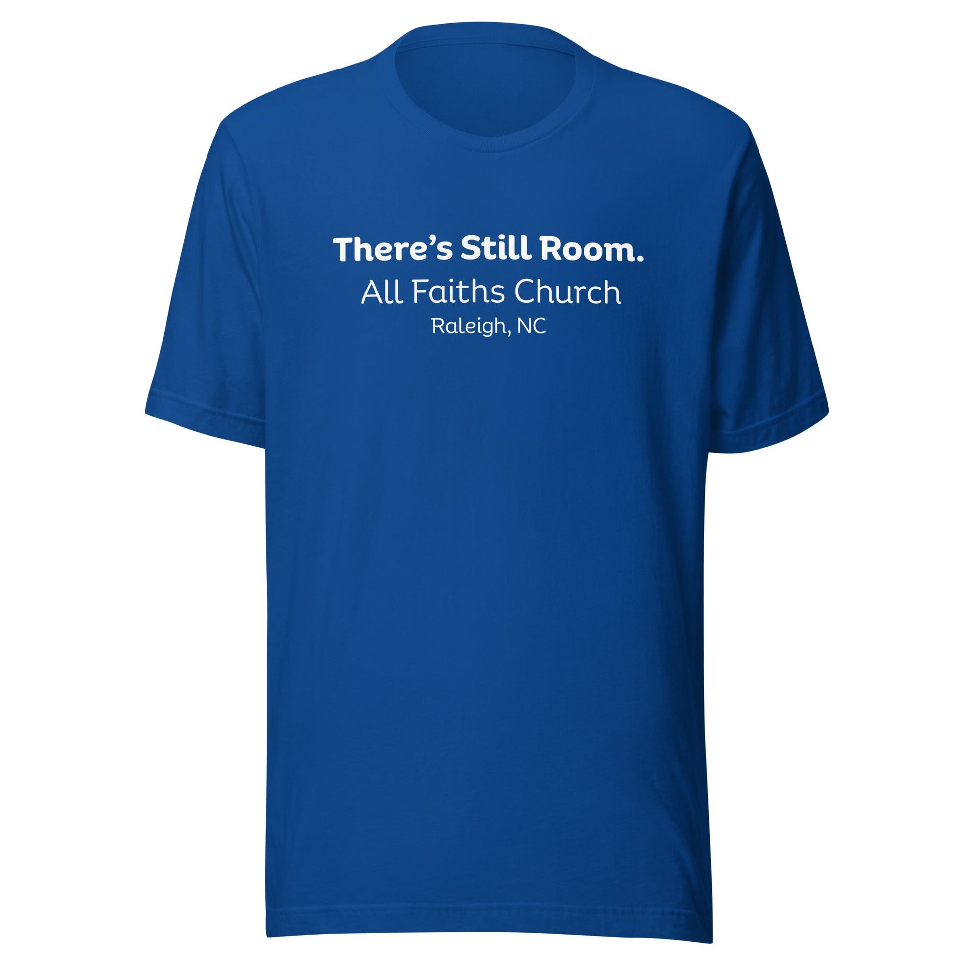 "There's Still Room." Tee - Smith's Tees