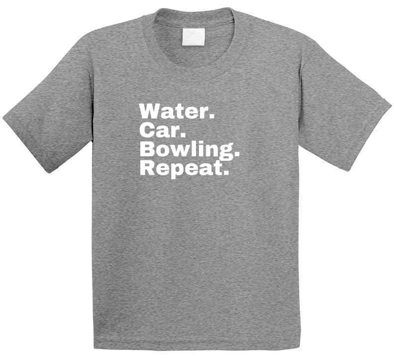 Water. Car. Bowling. Repeat. Statement Shirt - Unisex - Family Tee - White Print. - Smith's Tees