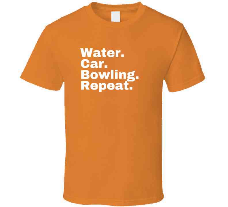 Water. Car. Bowling. Repeat. Statement Shirt - Unisex - Family Tee - White Print. - Smith's Tees