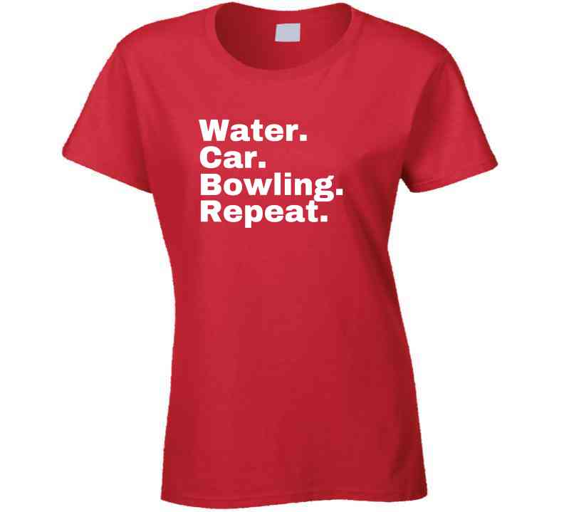 Water. Car. Bowling. Repeat. Statement Shirt - Unisex - Family Tee - White Print. - Smith's Tees