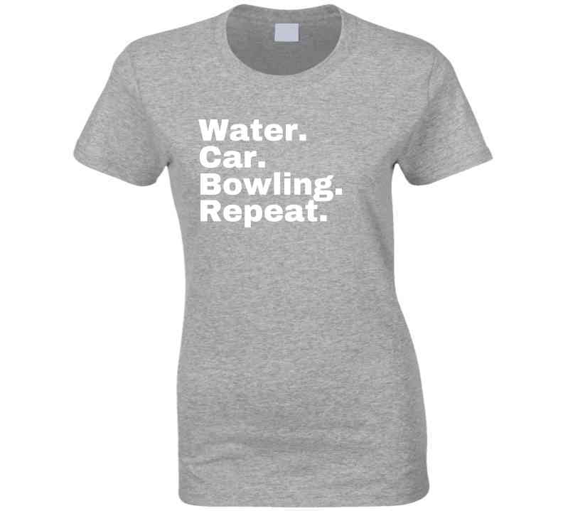 Water. Car. Bowling. Repeat. Statement Shirt - Unisex - Family Tee - White Print. - Smith's Tees