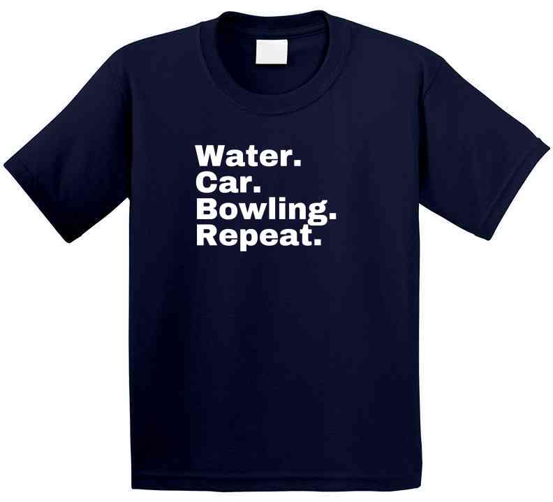 Water. Car. Bowling. Repeat. Statement Shirt - Unisex - Family Tee - White Print. - Smith's Tees