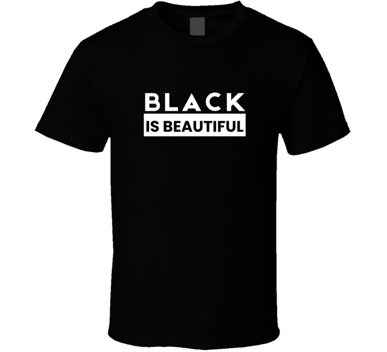Black Is Beautiful Shirt: A Stylish and Proud Statement for the Whole Family - Smith's Tees