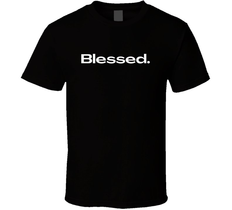 Blessed Statement T-Shirt- Unisex - Family - Smith's Tees