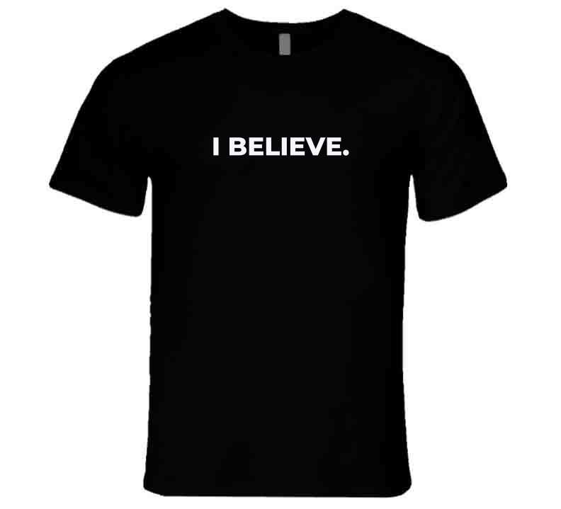 Faith Statement Shirt - "I Believe" - Black - Unisex - Family - Smith's Tees