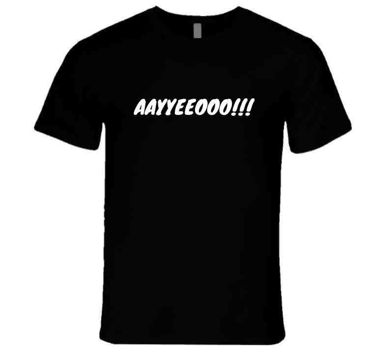 Family Statement T-Shirt - Get the Whole Family Saying 'Aayyeeooo!!' - Unisex - Smith's Tees