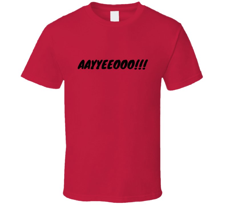 Family Statement T-Shirt - Get the Whole Family Saying 'Aayyeeooo!!' - Unisex - Smith's Tees