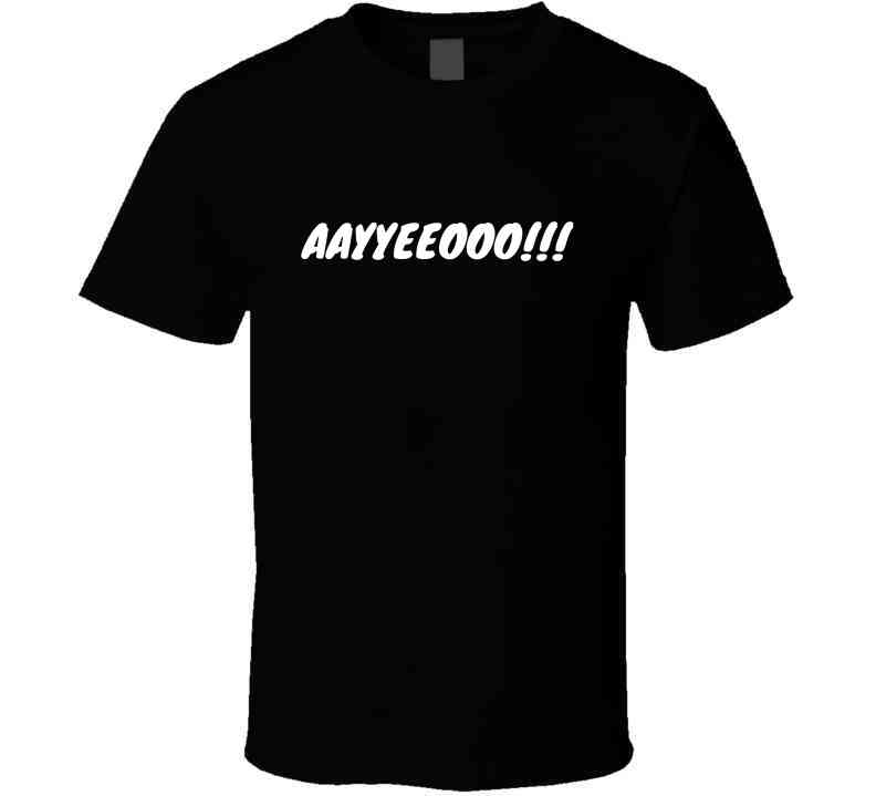 Family Statement T-Shirt - Get the Whole Family Saying 'Aayyeeooo!!' - Unisex - Smith's Tees