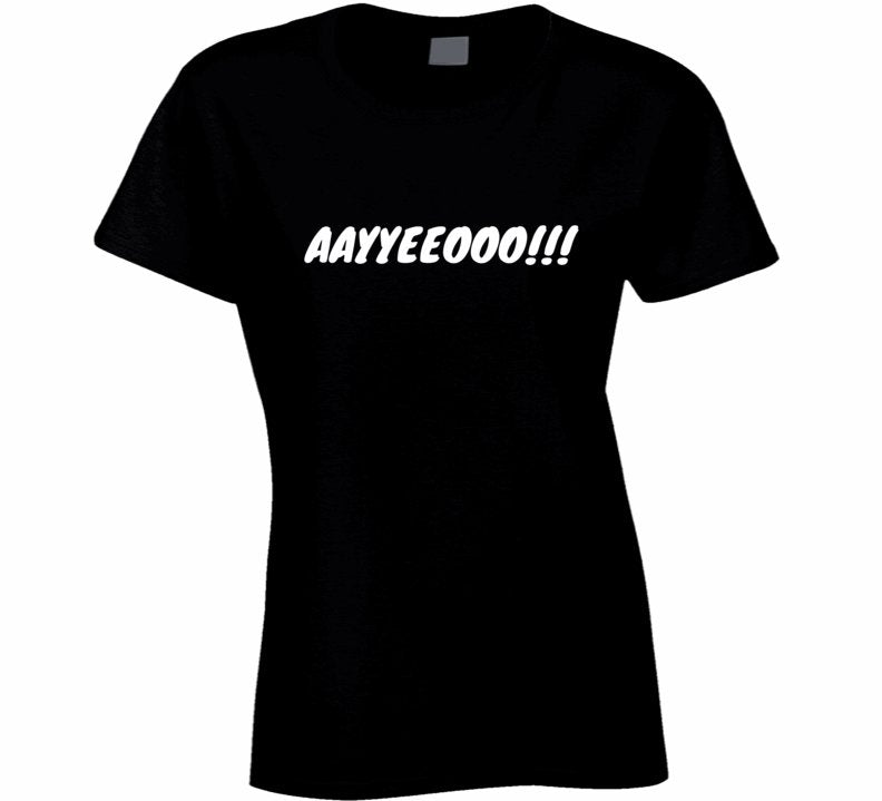 Family Statement T-Shirt - Get the Whole Family Saying 'Aayyeeooo!!' - Unisex - Smith's Tees