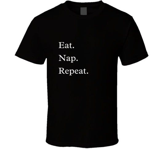 Foodie Statement T-Shirt - Eat. Nap. Repeat. - Unisex - Smith's Tees