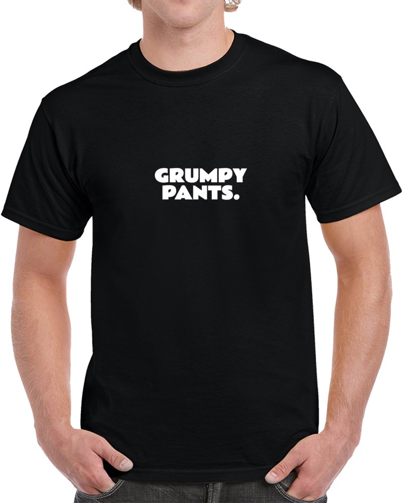 Funny Quote Shirt - "Grumpy Pants" - Black - Unisex - Smith's Tees