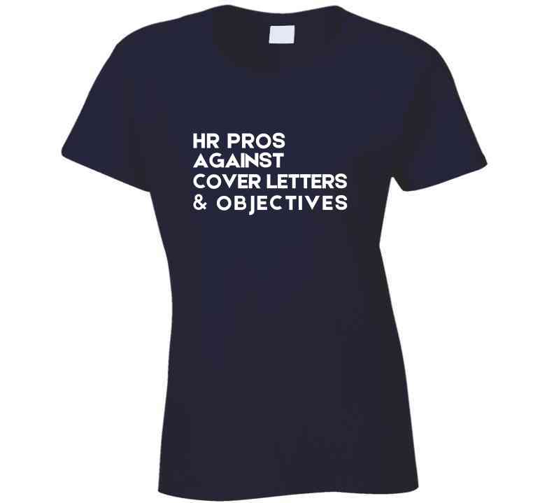 Human Resources Statement Shirt - HR Pros Against Cover Letters & Objectives - Smith's Tees