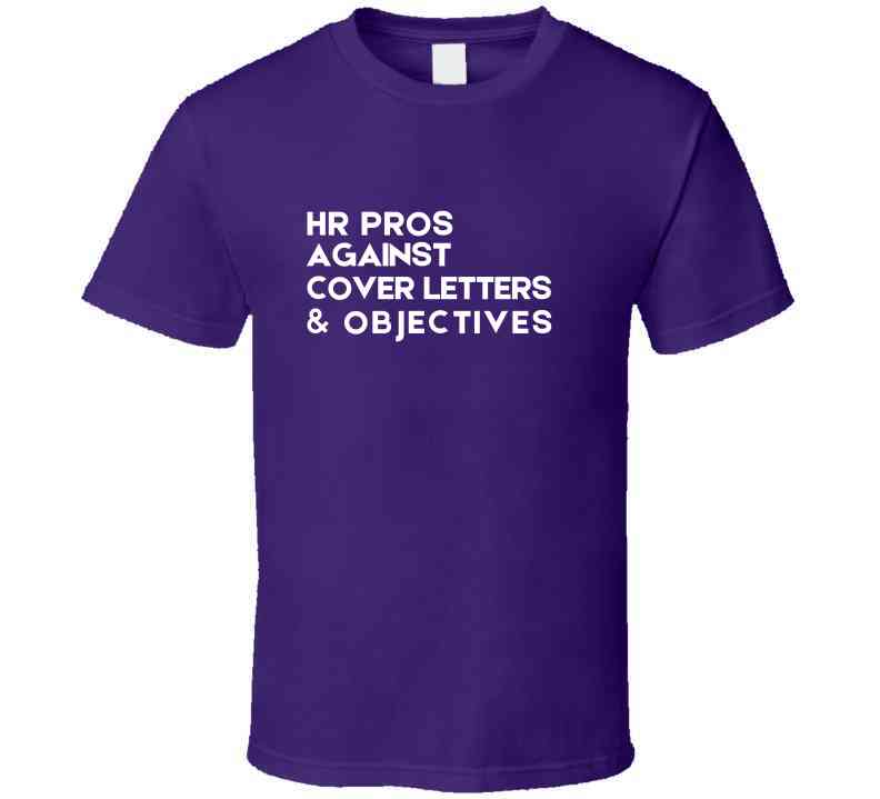 Human Resources Statement Shirt - HR Pros Against Cover Letters & Objectives - Smith's Tees