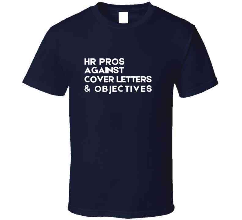 Human Resources Statement Shirt - HR Pros Against Cover Letters & Objectives - Smith's Tees