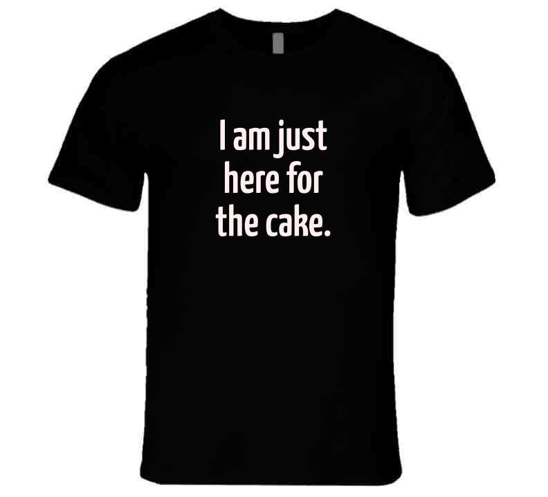 Just Here for the Cake Party T-Shirt - Black - Unisex - Smith's Tees