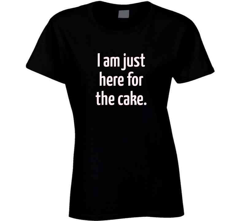 Just Here for the Cake Party T-Shirt - Black - Unisex - Smith's Tees