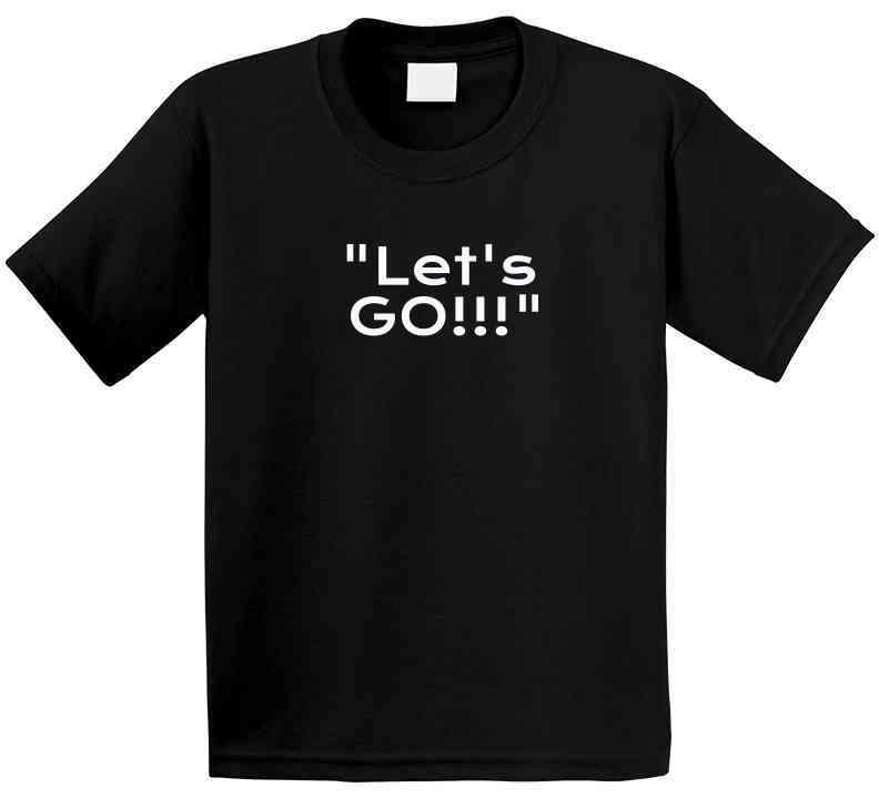 Let's Go Statement T-Shirt - Black/Gray - Unisex - Smith's Tees