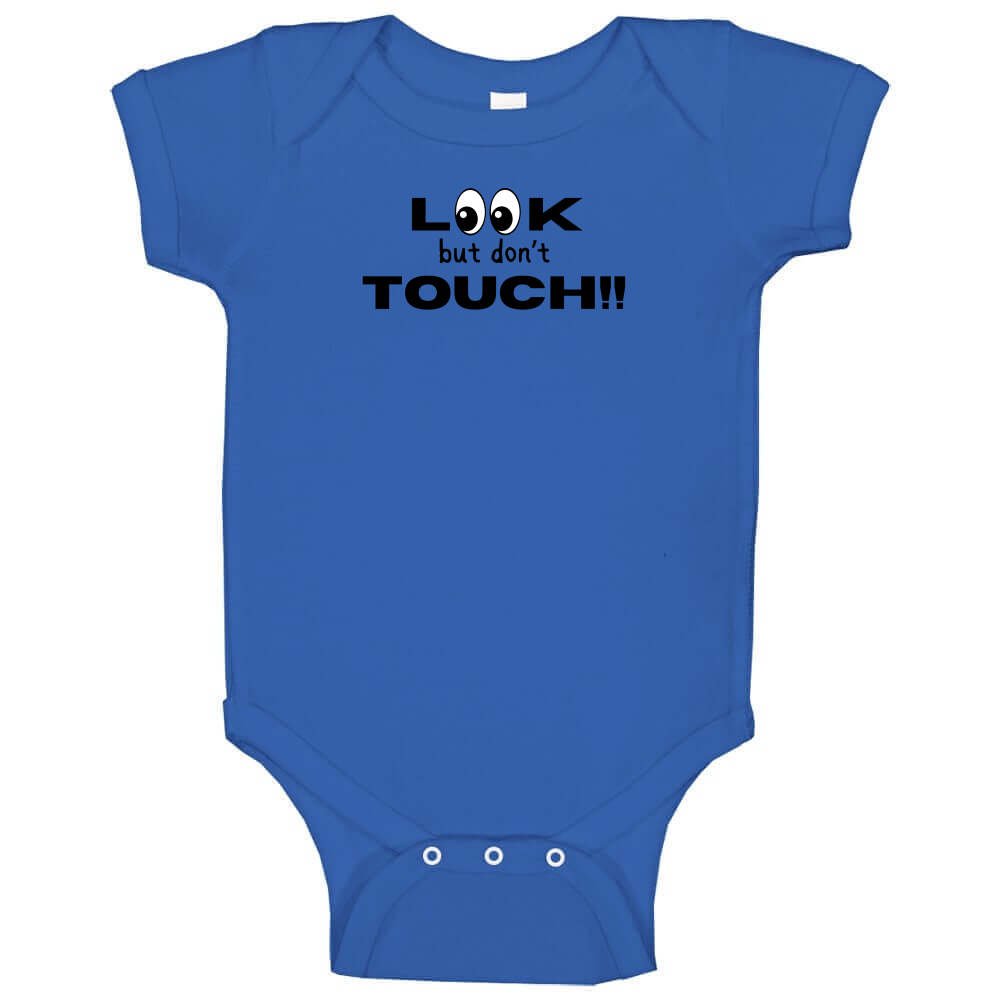 Look But Don't Touch Infant Bodysuit - Baby One Piece - Smith's Tees