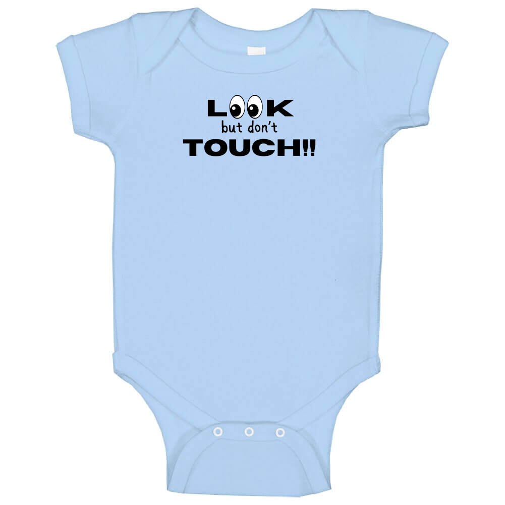 Look But Don't Touch Infant Bodysuit - Baby One Piece - Smith's Tees