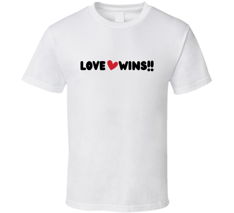 Love Wins Statement Shirt - Unisex - Smith's Tees