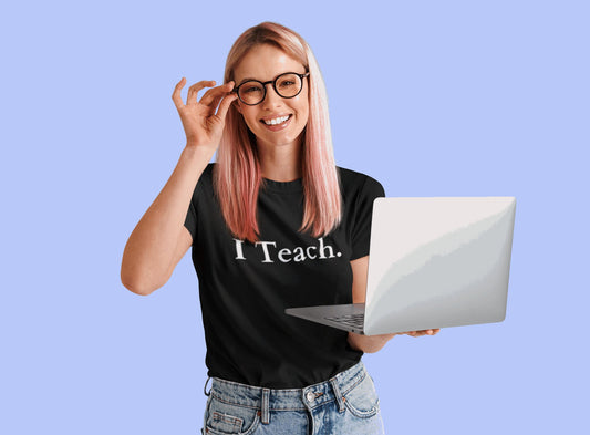 Perfect Teacher Gift - I Teach Statement T-Shirt - Unisex - Smith's Tees