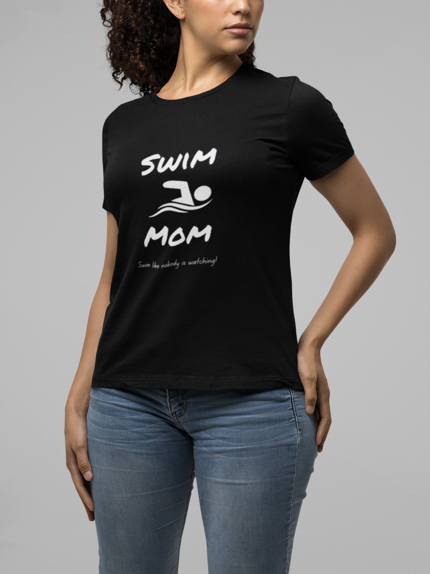 Swim Mom Statement Shirt - Swim Like Nobody is Watching - Ladies - Smith's Tees